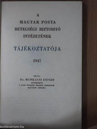 A Magyar Posta Betegségi Biztosító Intézetének tájékoztatója 1947.