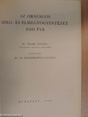 Az országos ideg- és elmegyógyintézet 100 éve