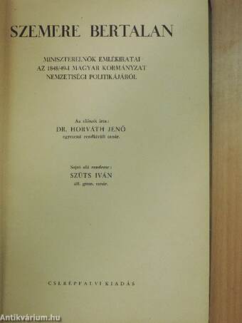 Szemere Bertalan miniszterelnök emlékiratai az 1848/49-i magyar kormányzat nemzetiségi politikájáról