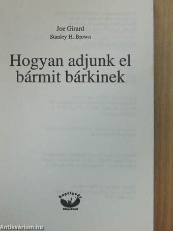 Hogyan adjunk el bármit bárkinek