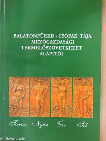 A Balatonfüred-Csopak Tája Mezőgazdasági Termelőszövetkezet alapítói 1959-2009