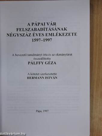 A pápai vár felszabadításának négyszáz éves emlékezete 1597-1997