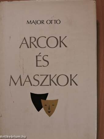 Arcok és maszkok