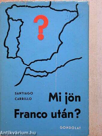 Mi jön Franco után?