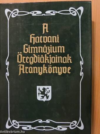 A Hatvani Bajza József Gimnázium öregdiákjainak aranykönyve