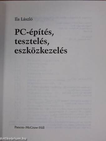 PC-építés, tesztelés, eszközkezelés