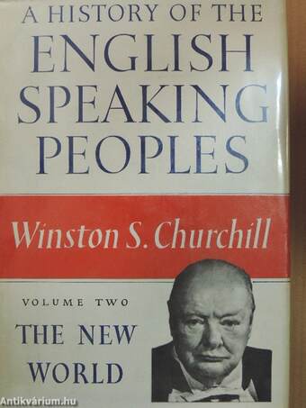 A History of the English-Speaking Peoples II.