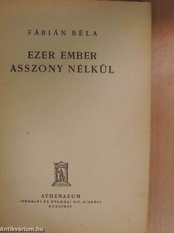 Ezer ember asszony nélkül I-II.