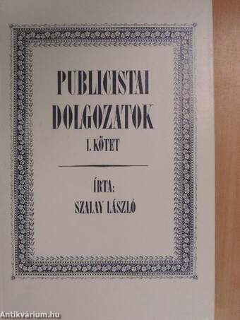 Publicistai dolgozatok I-II.