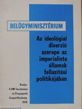 Az ideológiai diverzió szerepe az imperialista államok fellazítási politikájában