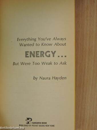 Everything You've Always Wanted to Know About Energy ... But Were Too Weak to Ask