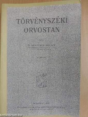 Törvényszéki orvostan I-III.