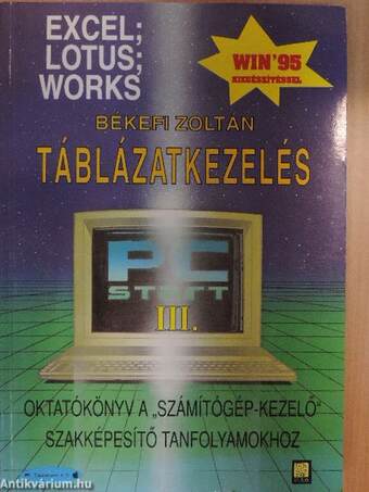 Táblázatkezelés. Excel, Lotus, Works /Win '95/