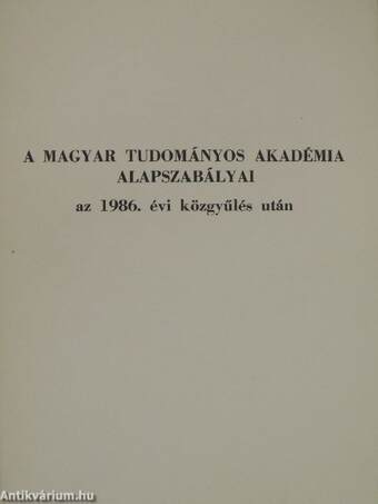 A Magyar Tudományos Akadémia alapszabályai az 1986. évi közgyűlés után