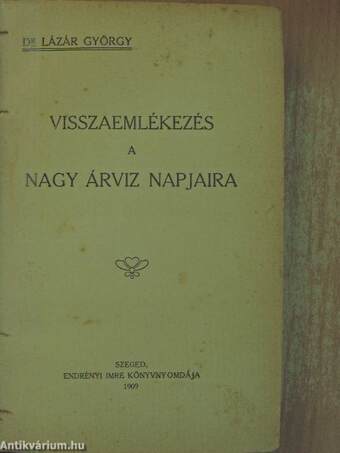 Visszaemlékezés a Nagy Árviz napjaira