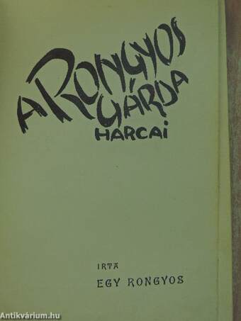 A Rongyos Gárda harcai