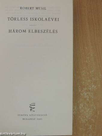 Törless iskolaévei/Három elbeszélés