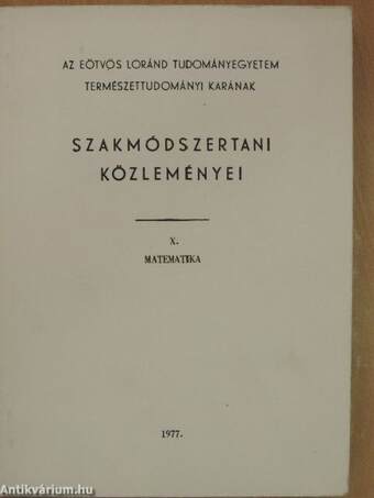 Az Eötvös Loránd Tudományegyetem Természettudományi Karának szakmódszertani közleményei X/1.