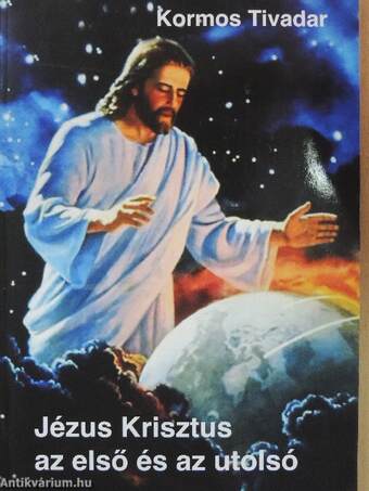 Jézus Krisztus az első és az utolsó