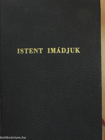 Istent imádjuk