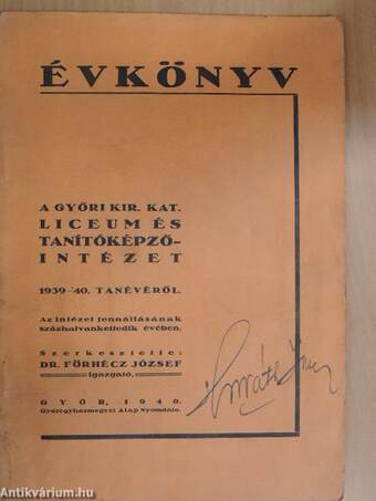 Évkönyv a Győri Kir. Kat. Liceum és Tanítóképzőintézet 1939-40. tanévéről