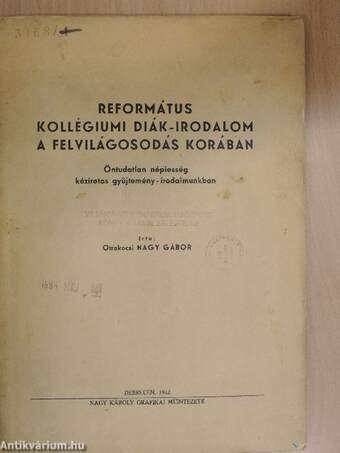 Református kollégiumi diák-irodalom a felvilágosodás korában