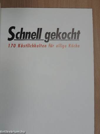 Schnell gekocht