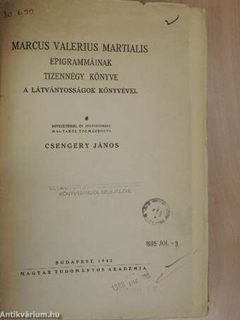 Marcus Valerius Martialis epigrammáinak tizennégy könyve a Látványosságok könyvével