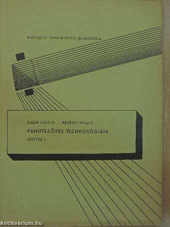 Pamutszövés technológiája II.