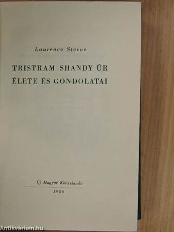 Tristram Shandy úr élete és gondolatai