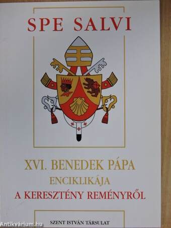 XVI. Benedek pápa Spe Salvi kezdetű enciklikája a keresztény reményről