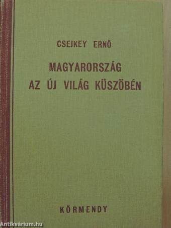 Magyarország az új világ küszöbén