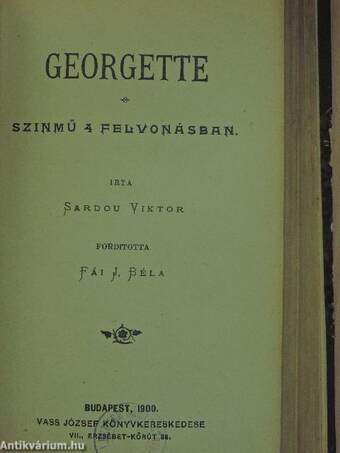 A sárdi ház/Henschel fuvaros/A becsület/Frou-frou/Georgette/Francillon/A vadkacsa/Szent-e vagy őrült?