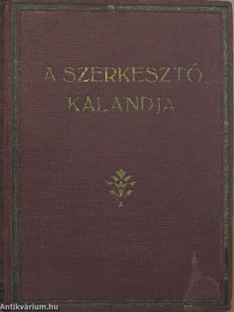 A szerkesztő kalandja