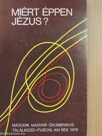 Miért éppen Jézus?
