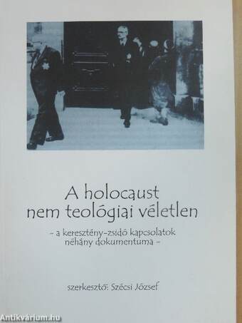 A holocaust nem teológiai véletlen