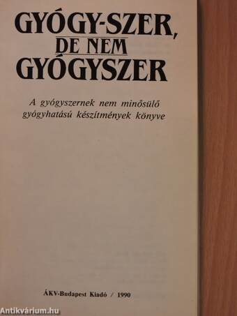 Gyógy-szer, de nem gyógyszer