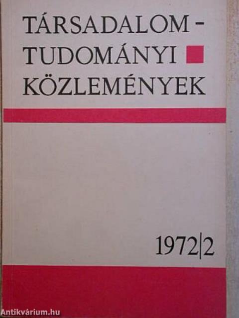 Társadalomtudományi Közlemények 1972/2.