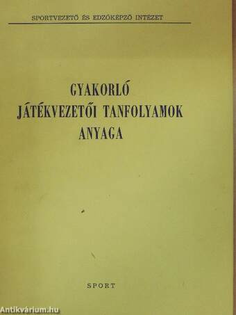 Gyakorló játékvezetői tanfolyamok anyaga