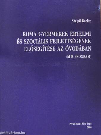 Roma gyermekek értelmi és szociális fejlettségének elősegítése az óvodában