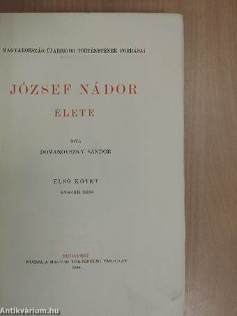 József nádor élete és iratai I/2. (töredék)