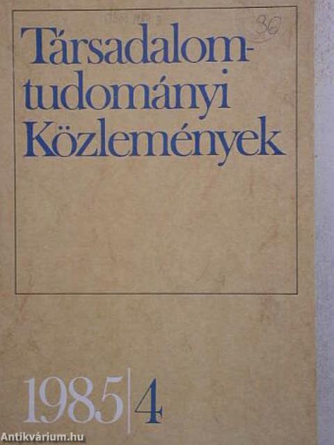 Társadalomtudományi Közlemények 1985/4.