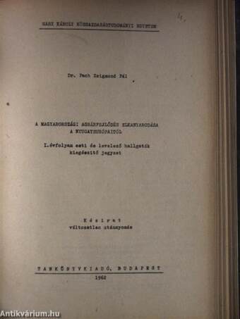 Magyar gazdaságtörténet I/1. (1526-ig)/A magyarországi agrárfejlődés elkanyarodása a nyugateurópaitól/Magyar gazdaságtörténet II/1. (1790-1848)