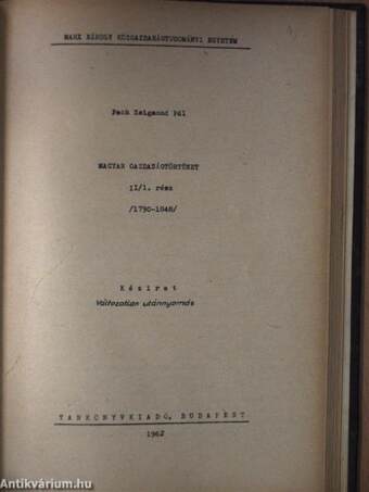 Magyar gazdaságtörténet I/1. (1526-ig)/A magyarországi agrárfejlődés elkanyarodása a nyugateurópaitól/Magyar gazdaságtörténet II/1. (1790-1848)