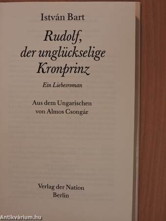 Rudolf, der unglückselige Kronprinz