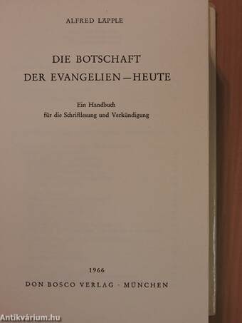 Die Botschaft der Evangelien - Heute