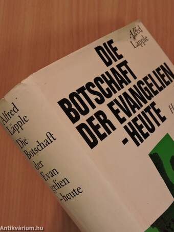 Die Botschaft der Evangelien - Heute