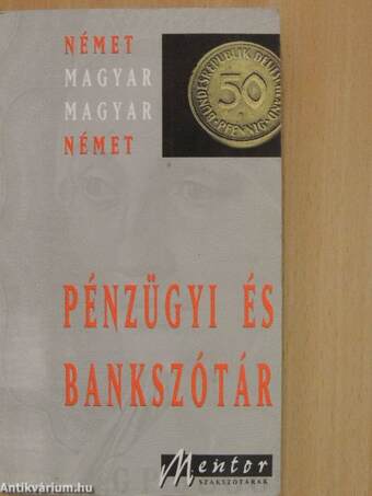 Német-magyar és magyar-német pénzügyi és bankszótár