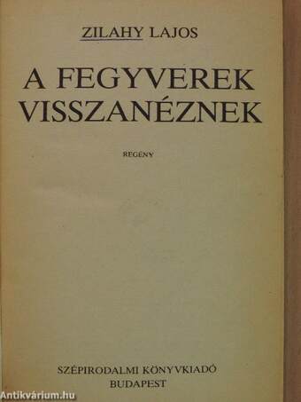 A fegyverek visszanéznek