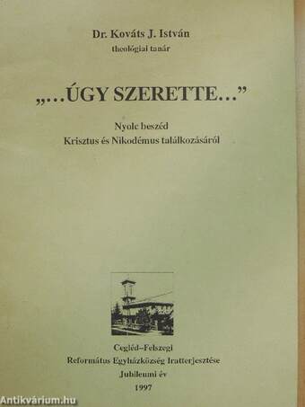 "...úgy szerette..."